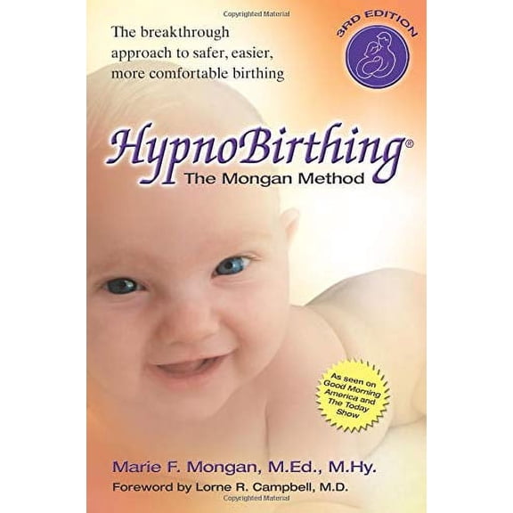 Pre-Owned Hypnobirthing: The Mongan Method: A Natural Approach to a Safe, Easier, More Comfortable Birthing Paperback