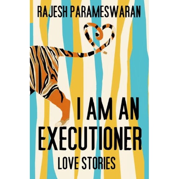 Pre-Owned I Am an Executioner: Love Stories Hardcover