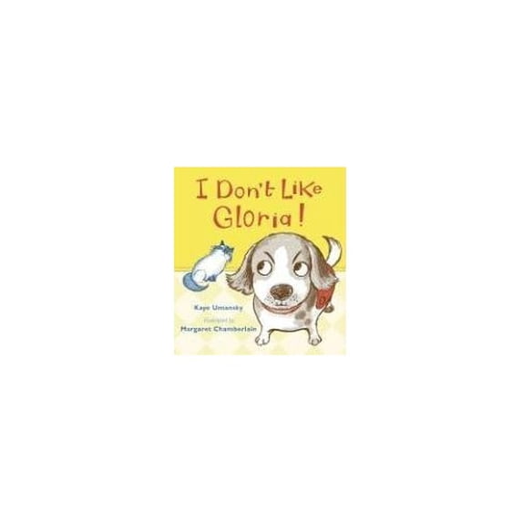 Pre-Owned I Don't Like Gloria! (Hardcover) 0763632023 9780763632021