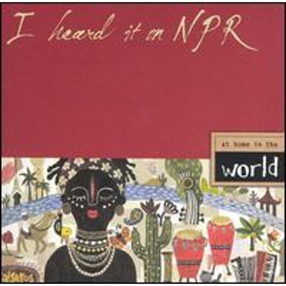 Pre-Owned I Heard It on NPR: At Home in the World (CD 0637402002129) by Various Artists