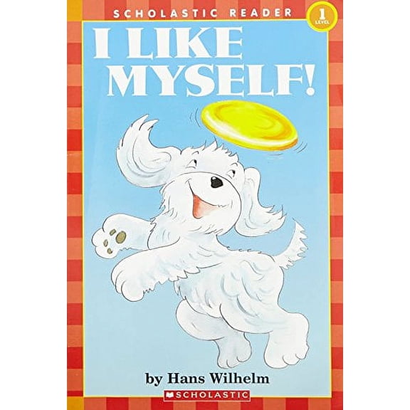 Pre-Owned I Like Myself Scholastic Reader Level 1 by Hans Wilhelm (Paperback), Children's Books, English