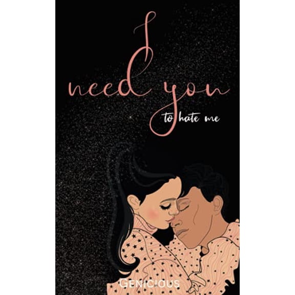 Pre-Owned I Need You To Hate Me (Paperback) by Genicious