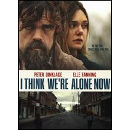 I Think We re Alone Now DVD by Reed Dawson Morano Peter Dinklage Elle Fanning