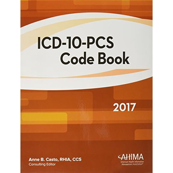 ICD-10-PCS Code Book, 2017 (Paperback) 9781584265313