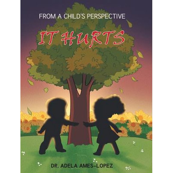 Pre-Owned IT HURTS (From a Child's Perspective) (Hardcover) 9781098050436