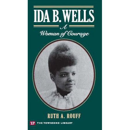 Pre-Owned Ida B. Wells: A Woman of Courage (Townsend Library) (Paperback) 1591942187