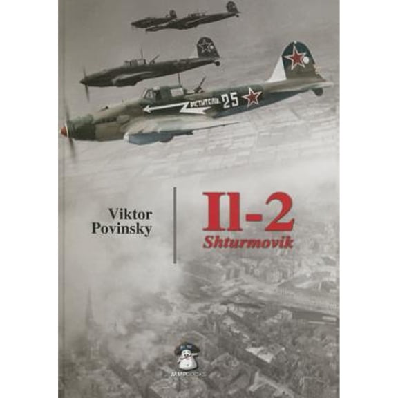 Pre-Owned Il-2 Shturmovik (Hardcover) by Viktor Povinsky