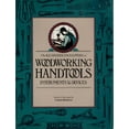 thumbnail image 1 of Pre-Owned Illustrated Encyclopedia of Woodworking Handtools Instruments and Devices: Containing a Full Description of the Tools Used by Carpenters, Joiners, A Paperback, 1 of 1