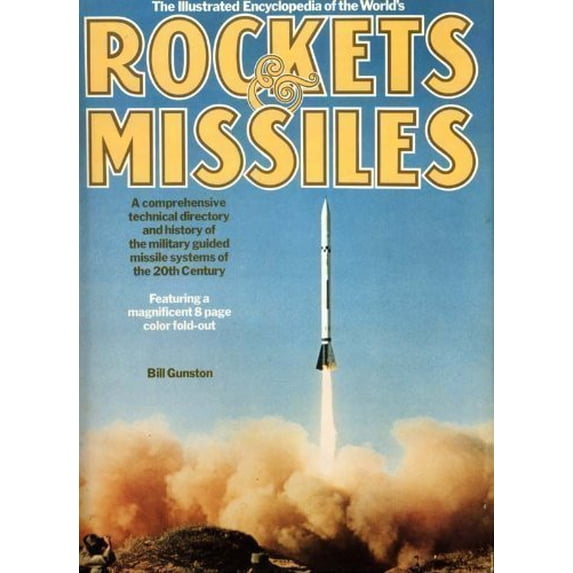Pre-Owned Illustrated Encyclopedia of the World's Rockets and Missles (Hardcover) 0517268701 9780517268704