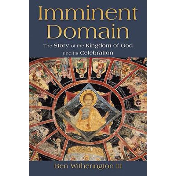 Pre-Owned Imminent Domain: The Story of the Kingdom of God and Its Celebration (Paperback) 0802863671 9780802863676