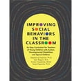 thumbnail image 1 of Pre-Owned Improving Social Behaviors in the Classroom: An Easy Curriculum for Teachers of Young Children with Autism, Developmental Disabilities and Typical Children Paperback, 1 of 1