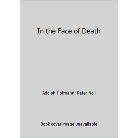 In the Face of Death, Used [Hardcover]