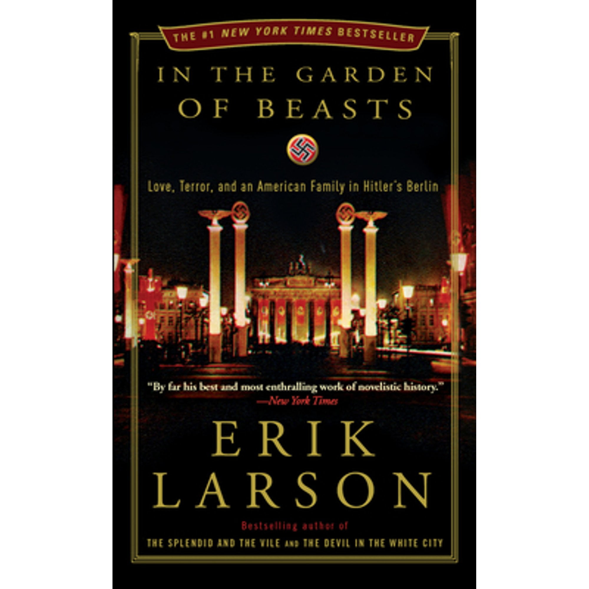 Pre-Owned In the Garden of Beasts: Love, Terror, and an American Family in Hitler's Berlin (Paperback 9780307408853) by Erik Larson