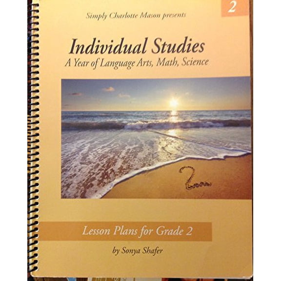 Pre-Owned Individual Sudies : A Year of Language Arts, Math, Science~Lesson Plans for Grade 2 (Unknown) 1616343087 9781616343088