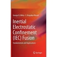 thumbnail image 1 of Pre-Owned Inertial Electrostatic Confinement (IEC) Fusion: Fundamentals and Applications Paperback, 1 of 1