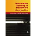 thumbnail image 1 of Pre-Owned Information Security in Healthcare: Managing Risk (Paperback) 0982107021 9780982107027, 1 of 1