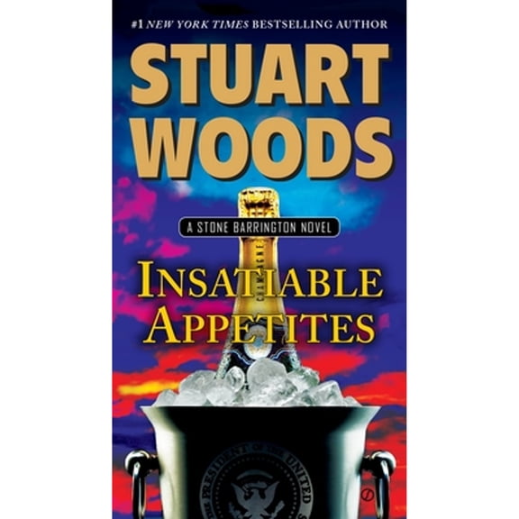 Pre-Owned Insatiable Appetites (Paperback 9780451473097) by Stuart Woods