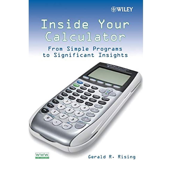 Pre-Owned Inside Your Calculator : From Simple Programs to Significant Insights (Paperback) 9780470114018