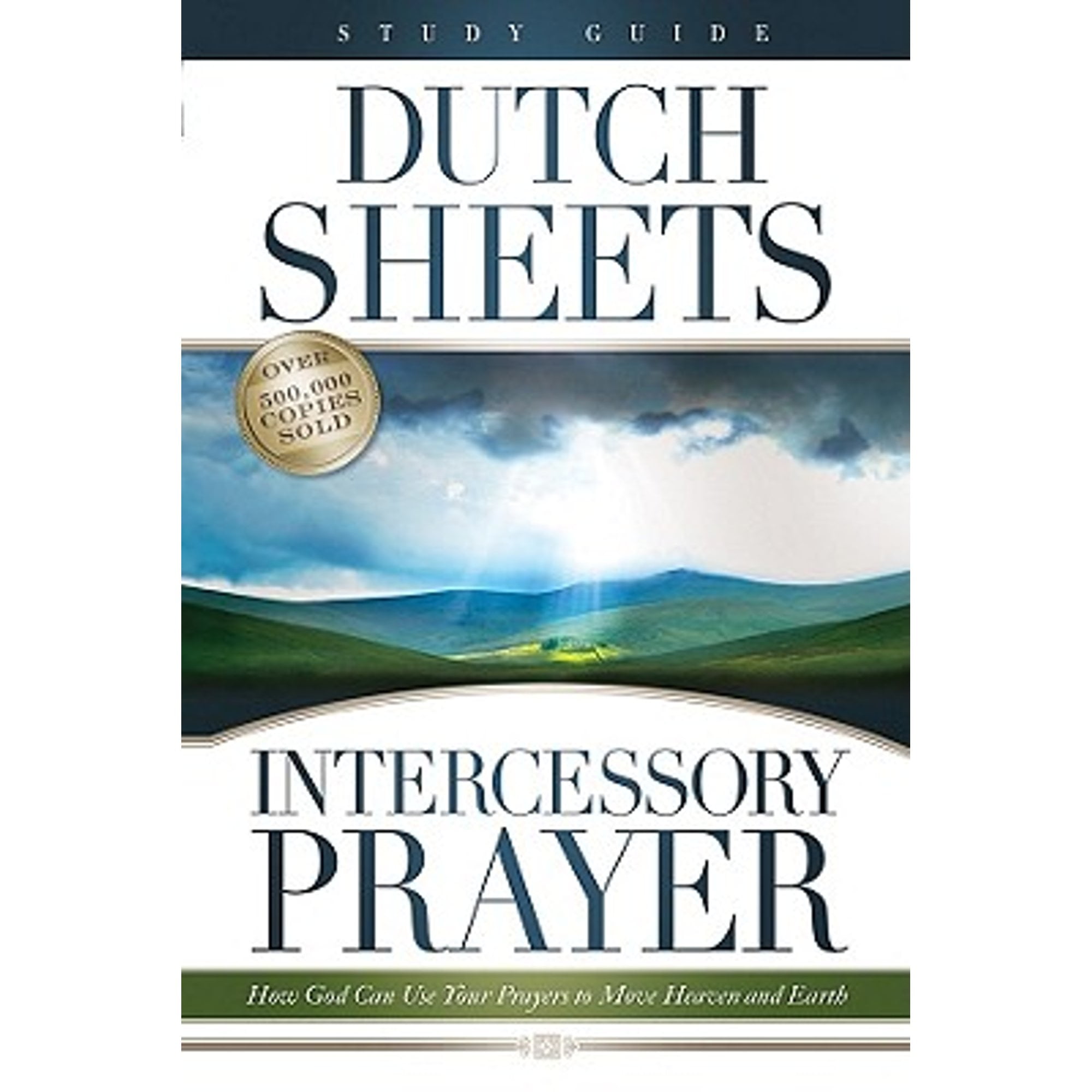 Pre-Owned Intercessory Prayer: How God Can Use Your Prayers to Move ...