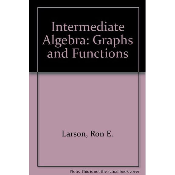 Pre-Owned Intermediate Algebra Graphs and Functions Chapters 1 to 10, Second Edition (Hardcover) 039587615X 9780395876152