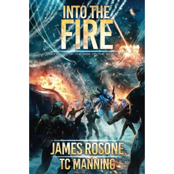 Pre-Owned Into the Fire: Book Five: 5 (Rise of the Republic) Paperback