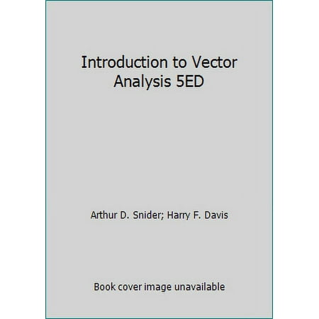 Introduction to Vector Analysis 5ED [Hardcover - Used]