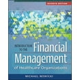 thumbnail image 1 of Pre-Owned Introduction to the Financial Management of Healthcare Organizations, Seventh Edition (Paperback) 156793904X 9781567939040, 1 of 1