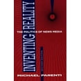 thumbnail image 1 of Pre-Owned Inventing Reality: The Politics of News Media (Paperback) 0312020139 9780312020132, 1 of 1
