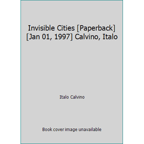 Pre-Owned Invisible Cities [Paperback] [Jan 01, 1997] Calvino, Italo (Paperback) 0099429837 9780099429838