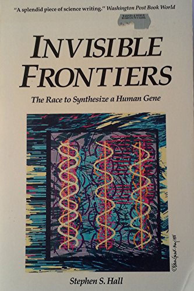 Pre-Owned Invisible Frontiers: The Race to Synthesize a Human Gene (Paperback) 1556151721 9781556151729
