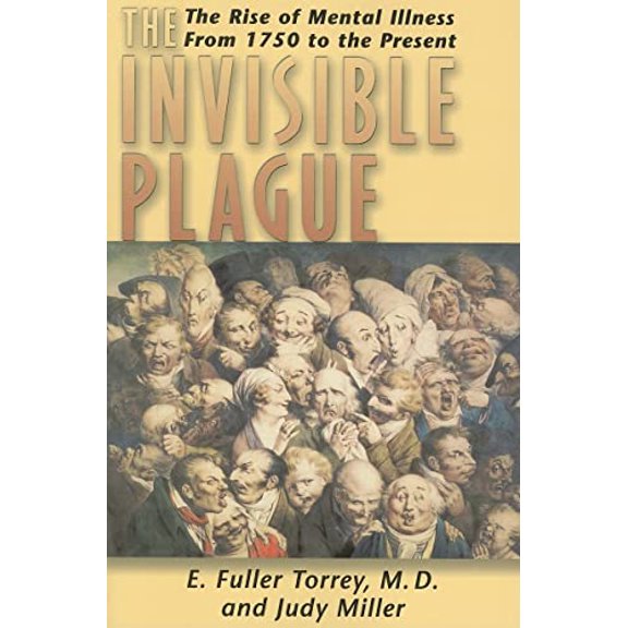 Pre-Owned Invisible Plague: The Rise of Mental Illness from 1750 to the Present (Paperback) 0813542073 9780813542072
