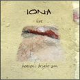 thumbnail image 1 of Pre-Owned Iona Live: Heaven's Bright Sun (CD 0724382517825) by Iona, 1 of 1