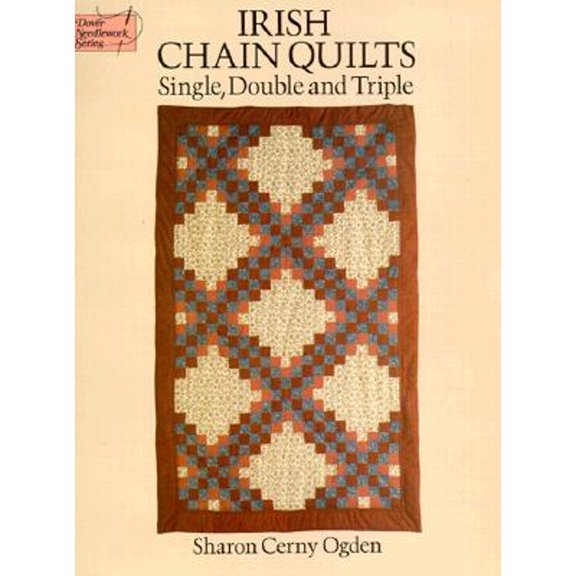 Pre-Owned Irish Chain Quilts: Single, Double and Triple (Dover Needlework S.) Paperback