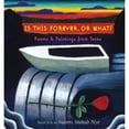 thumbnail image 1 of Pre-Owned Is This Forever, or What?: Poems & Paintings from Texas (Hardcover 9780060511784) by Naomi Shihab Nye, 1 of 1