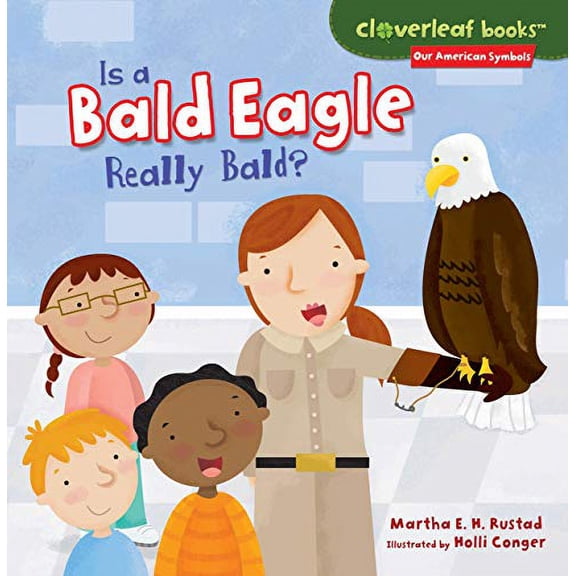 Pre-Owned Is a Bald Eagle Really Bald? (Cloverleaf Books (TM) -- Our American Symbols) Paperback