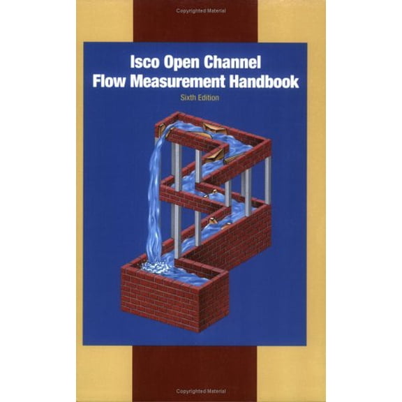 Pre-Owned Isco Open Channel Flow Measurement Handbook (Paperback) 0962275735 9780962275739