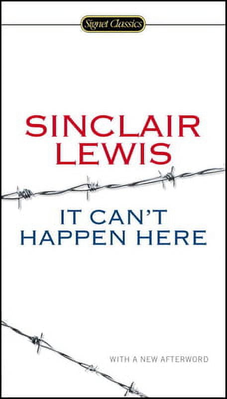 Pre-Owned It Can't Happen Here (Paperback 9780451465641) by Sinclair Lewis, Michael Meyer, Gary Scharnhorst