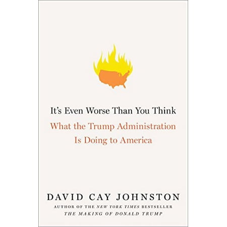 Pre-Owned It's Even Worse Than You Think: What the Trump Administration Is Doing to America Paperback