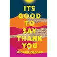 thumbnail image 1 of Pre-Owned It's Good to Say Thank You Paperback, 1 of 1