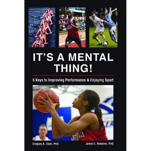 Pre-Owned Pre-Owned It's a Mental Thing! Five Keys to Improving Perfor Paperback