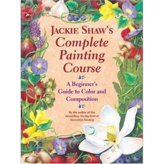 Pre-Owned Jackie Shaw's Step-By-Step Painting Course: Learning to Paint Beyond the Pattern by Shaw, Jackie (Paperback),English