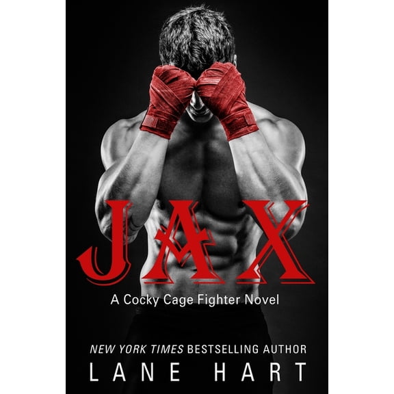 A Cocky Cage Fighter Novel Jax, Book 1, (Paperback)