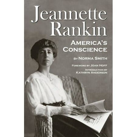 Jeannette Rankin, America's Conscience, Used [Paperback]