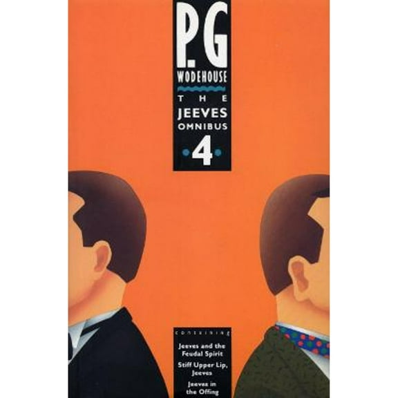 Pre-Owned The Jeeves Omnibus: No.4 : "Jeeves and the Feudal Spirit", "Stiff Upper Lip, Jeeves" and "Jeeves in the Offing" Paperback