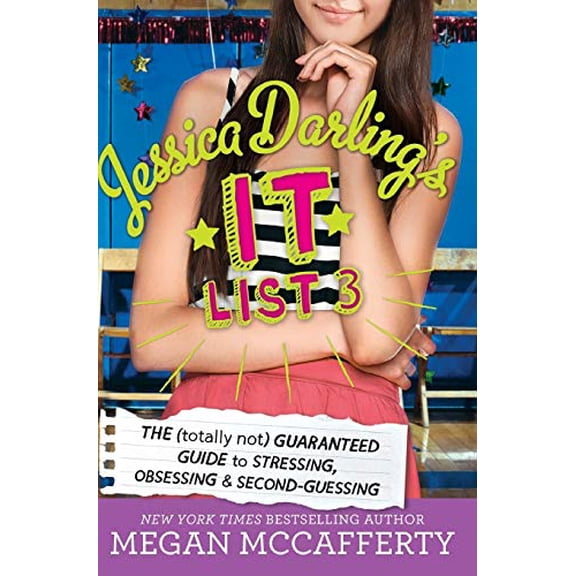 Pre-Owned Jessica Darling's It List 3: The (Totally Not) Guaranteed Guide to Stressing, Obsessing & Second-Guessing Paperback