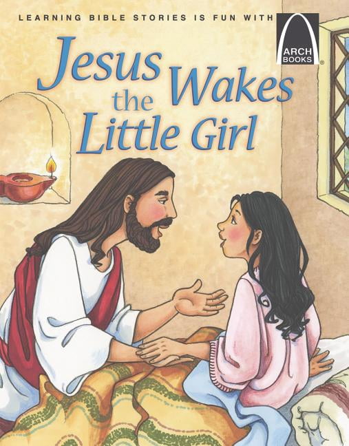 Jesus Wakes the Little Girl (Paperback) 0758616155 9780758616159
