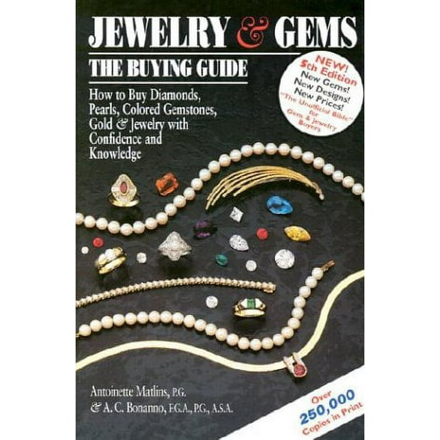 Pre-Owned Jewelry and Gems : How to Buy Diamonds, Pearls, Colored Gemstones, Gold and Jewelry with Confidence and Knowledge: the Buying Guide 9780943763309