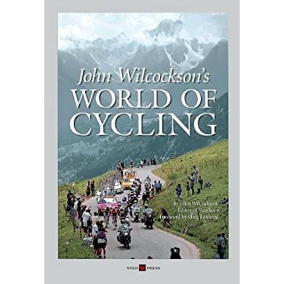 John Wilcockson's World of Cycling (Hardcover) 9781884737503