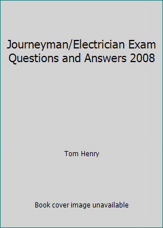 PreOwned Journeyman/Electrician Exam Questions and Answers 2008