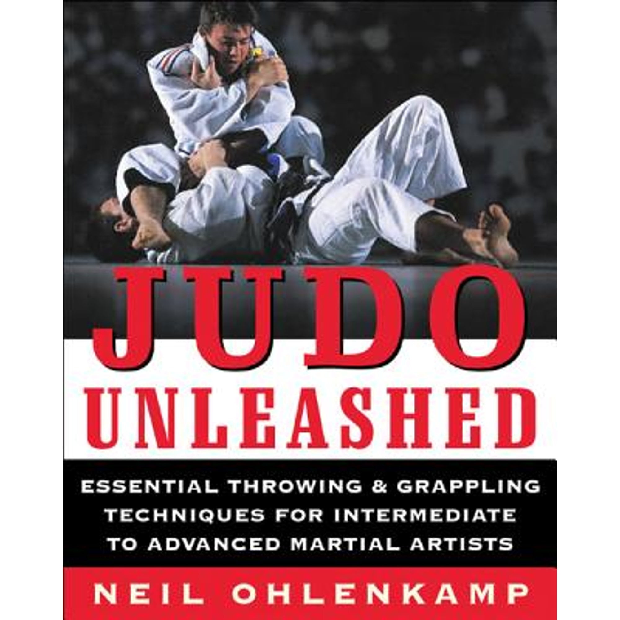 Pre-Owned Judo Unleashed: Essential Throwing & Grappling Pre-Owned Judo Unleashed: Essential Throwing & Grappling